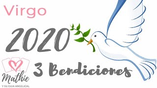 3 Bendiciones Virgo Predicciones 2020 Tarot Guia Angelical [upl. by Chance877]