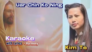 Uar Chin Ko Ning ●● KARAOKE  Kimte [upl. by Nolana]