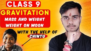 Gravitation class 9 l Gravitation class 9 one shot 🔥l Mass and Weight l weight on moon class9 [upl. by Aljan800]