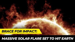 Massive Solar Flare to Hit Earth This Weekend—Power Grid amp Radio Disruptions Expected [upl. by Aymer375]