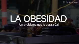 ¿Por qué la obesidad es un problema para Cali [upl. by Odelle465]