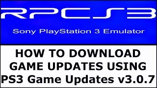 RPCS3  HOW TO DOWNLOAD amp INSTALL GAME UPDATES  THE PS3 Game Updates v307 [upl. by Robertson54]