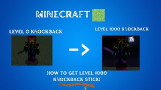 Tutorial How To Get Knockback Level 1000 Stick In Minecraft Java Edition [upl. by Etteniuq]