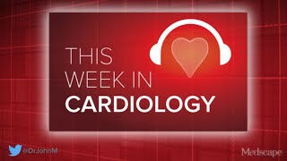 Jul 12 2024 This Week in Cardiology Podcast [upl. by Bathilda]