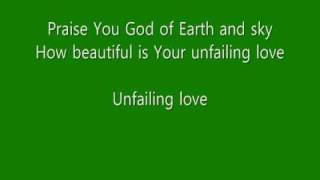 Chris Tomlin  Unfailing Love with Lyrics [upl. by Revlys83]