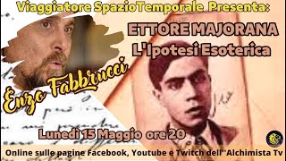 ETTORE MAJORANA LIpotesi Esoterica  Enzo Fabbrucci [upl. by Schrick]