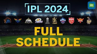 IPL 2024 Full Match Schedule Date Venue amp Time Of All Matches  Who Will Host Final [upl. by Karole654]