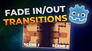 How to Create Fade InOut Transitions  Godot 4 Tutorial [upl. by Geller719]