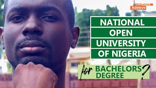 Considering the National Open University of Nigeria for Your First Degree Watch This [upl. by Salokcin168]