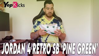 Jordan 4 Retro SB ‘Pine Green’ YepKicks Review [upl. by Sire6]