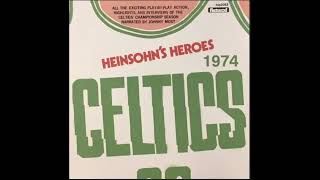 Heinsohns Heroes 1974 Boston Celtics highlights Audio recording Narrated by Johnny Most [upl. by Tyra]