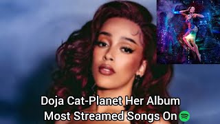 Doja CatPlanet Her Album Most Streamed Songs On Spotify [upl. by Oicelem261]