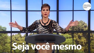 Seja você mesmo  Joyce Meyer [upl. by Kaycee]