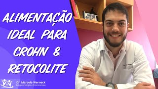 Alimentação para Doença de Crohn e Retocolite Ulcerativa  Dr Marcelo Werneck [upl. by Assira]