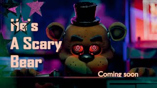 BLENDER  FNAF Hes A Scary Bear by APAngryPiggy TEASER 2 [upl. by Joellen]