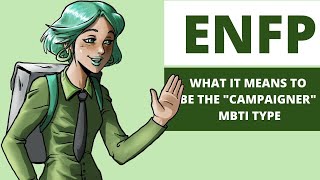 ENFP Explained  What it Means to be the ENFP Personality Type [upl. by Meredeth]