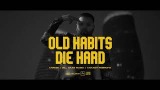 Old Habits Die Hard  Aardee  Gill Saab Music [upl. by Helfand]