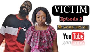 Victim  Episode Two  Her Wickedness Was In Another Level  A Short Movie [upl. by Jessi]