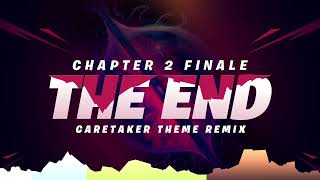 Chapter 2 Finale The End  Caretaker Theme Remix [upl. by Norvan]