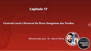 Fisiologia Guyton Capítulo 17 Controle Local e Humoral do Fluxo Sanguíneo dos Tecidos [upl. by Tipton]