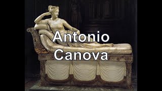 Antonio Canova 17571822 Neoclasicismo puntoalarte [upl. by Odrude913]