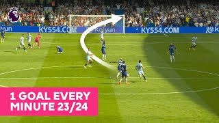 1 AMAZING Premier League Goal Scored From Every Minute 190 202324 [upl. by Alphonsine]