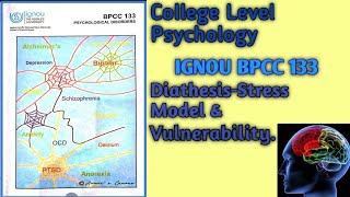 College Level Psychology IGNOU BPCC 133 DiathesisStress Model amp Vulnerability [upl. by Grane]