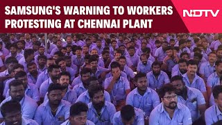 Samsung Workers Protest  Samsungs Warning To Workers Protesting In Chennai quotNo Work No Payquot [upl. by Bealle889]