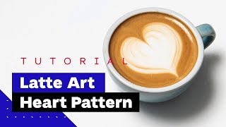 Latte Art For Beginners How To Pour Heart Latte Art Tutorial 🖤 [upl. by Roskes]