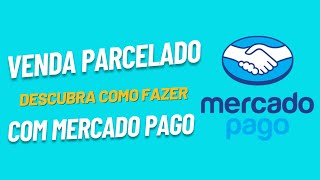 Como receber parcelado pelo MercadoPago [upl. by Ianthe]