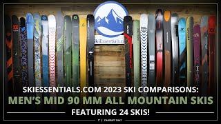 2023 Mens Mid 90 mm All Mountain Ski Comparison with SkiEssentialscom [upl. by Ahsiemak]