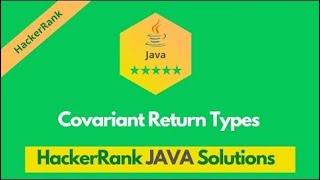 HackerRank Covariant Return Types problem solution in Java  Java Solutions  Programmingoneonone [upl. by Tcideneb]