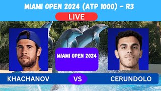 KHACHANOV vs CERUNDOLO  MAIMI OPEN R3 ATP 1000 LIVE PLAYBYPLAYLIVESTREAM TENNIS TALK [upl. by Aremat]