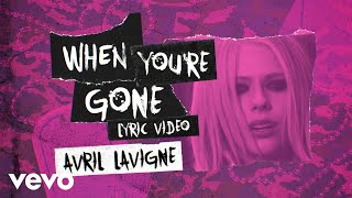 Avril Lavigne  When Youre Gone Official Lyric Video [upl. by Akenit]