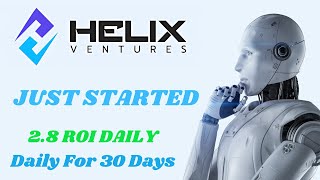 Helix Ventures Investment Plans 💹 – 4 Options for Daily Growth 🚨 [upl. by Eleik]