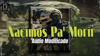 Nacimos Pa Morir  El Makabelico Audio Modificado El Comando Exclusivo [upl. by Goode]