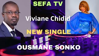 VIVIANE CHIDID CHANTE OUSMANE SONKO NOUVEAU SINGLE 2024 [upl. by Tezil]