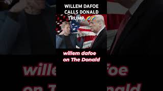 Willem Dafoe disrespects Donald J Trump in an interview [upl. by Ulah]