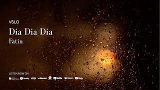 VSLO Fatin  Dia Dia Dia Lyrics  Vinyl Mode amp Rain Ambiance [upl. by Alad]