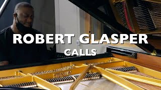 Robert Glasper  Calls [upl. by Areic]