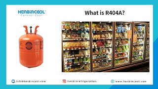 What is Refrigerant Gas R404A  HENBINCOOL Refrigerants R404A [upl. by Dawn]