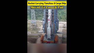 Rocket carrying Tianzhou8 cargo ship moved to launch padfyp fypシ china [upl. by Ardnuahc]