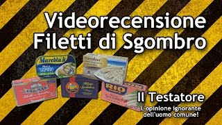 Video recensione Filetti di Sgombro [upl. by Hamrnand]