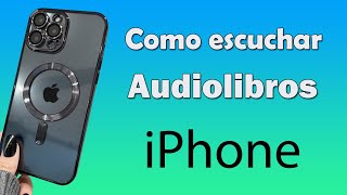 Como escuchar audiolibros en iPhone descargar audiolibros [upl. by Bosson]