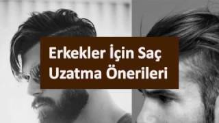 Erkekler İçin Saç Uzatma Önerileri [upl. by Trebron]