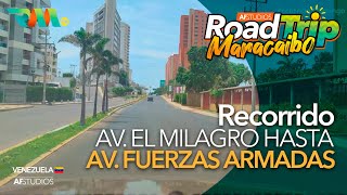 RECORRIDO POR LA AVENIDA EL MILAGRO HASTA AV FUERZAS ARMADAS ¡2022  Roadtrip Maracaibo [upl. by Barclay364]