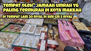 TEMPAT OLEHquot JAMAAH UMRAH TERMURAH DI MAKKAH YG BIASA DI JUAL 20 RIYAL DI SINI CUMA 5 RIYAL 😱 [upl. by Ahsai]