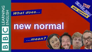 What does new normal mean Listen to The English We Speak [upl. by Peterus]