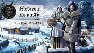 Medieval Dynasty🌲Im Tal Part 25🌲Die Jäger 2 [upl. by Mario]