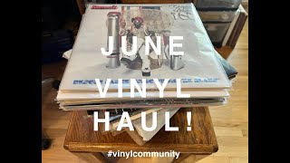 June 2024 New Vinyl WrapUp vinylcommunity record [upl. by Marleah]